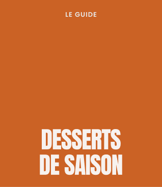 LE GUIDE DES DESSERTS